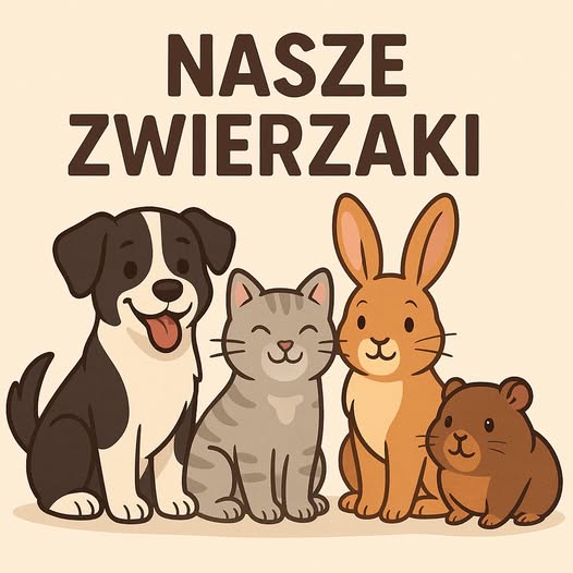 Na różowym tle widnieje grafika z uroczymi zwierzętami psem, kotem, królikiem i świnką morską nad  którymi umieszczono napis „Nasze Zwierzaki”. 