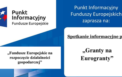 Zdjęcie do Bezpłatne webinaria &quot;Granty na Eurogranty&quot; oraz &quot;Fundusze Europejskie na rozpoczęcie działalności gospodarczej&rdquo;