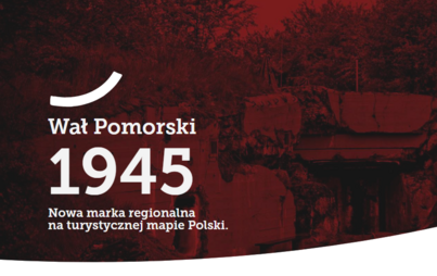Regionalna marka turystyczna - Wał Pomorski 1945