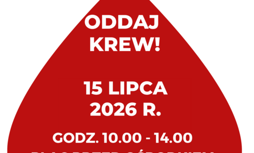 Plakat promujący akcję honorowego oddawania krwi. Na białym tle znajduje się duża czerwona kropla z napisem „Oddaj krew!”. Wewnątrz kropli podano informacje o wydarzeniu: 15 lipca 2026 r., godz. 10:00–14:00, plac przed Ośrodkiem Kultury w Mirosławcu. Na d