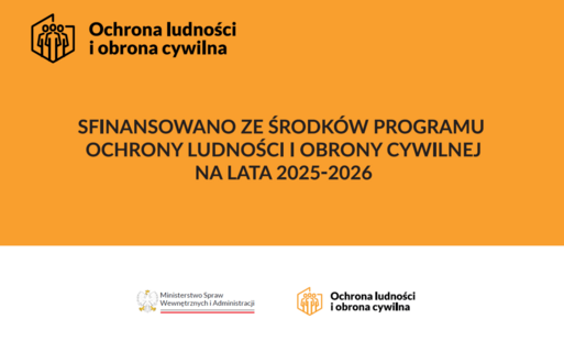 Grafika Sfinansowano ze Środków Ochrony Ludności i Obrony Cywilnej na lata 2025-2026.