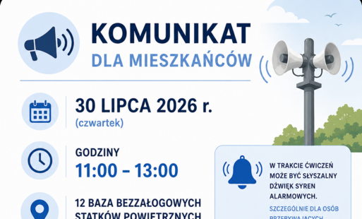 Plakat informacyjny dla mieszkańców. 30 lipca 2026 r. (czwartek) w godzinach 11:00–13:00 na terenie 12. Bazy Bezzałogowych Statków Powietrznych w Mirosławcu odbędą się ćwiczenia. W ich trakcie mogą być słyszalne syreny alarmowe, szczególnie w pobliżu jedn