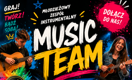 Plakat promujący nabór do Młodzieżowego Zespołu Instrumentalnego „Music Team” działającego przy Szkole Muzycznej Pasja–Akcja–Edukacja w Mirosławcu. Na plakacie znajdują się zdjęcia młodych osób grających na gitarze klasycznej, ukulele, pianinie i bębnie. 