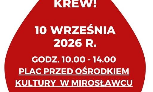 Plakat w kolorach białym i czerwonym informujący o akcji honorowego oddawania krwi w Mirosławcu. U góry znajduje się logo i nazwa Regionalnego Centrum Krwiodawstwa i Krwiolecznictwa w Szczecinie. W centralnej części widoczny jest duży czerwony kształt kro