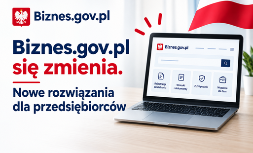 Grafika Biznes.gov.pl się zmienia. Nowe rozwiązania dla przedsiębiorców. 
